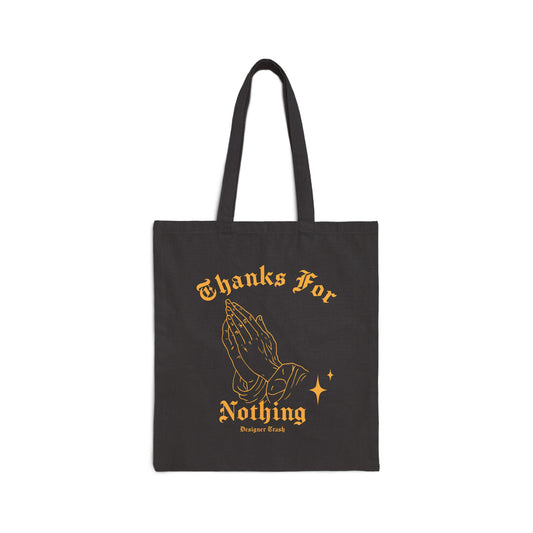 THANKS FOR NOTHING COTTON CANVAS TOTE BAG