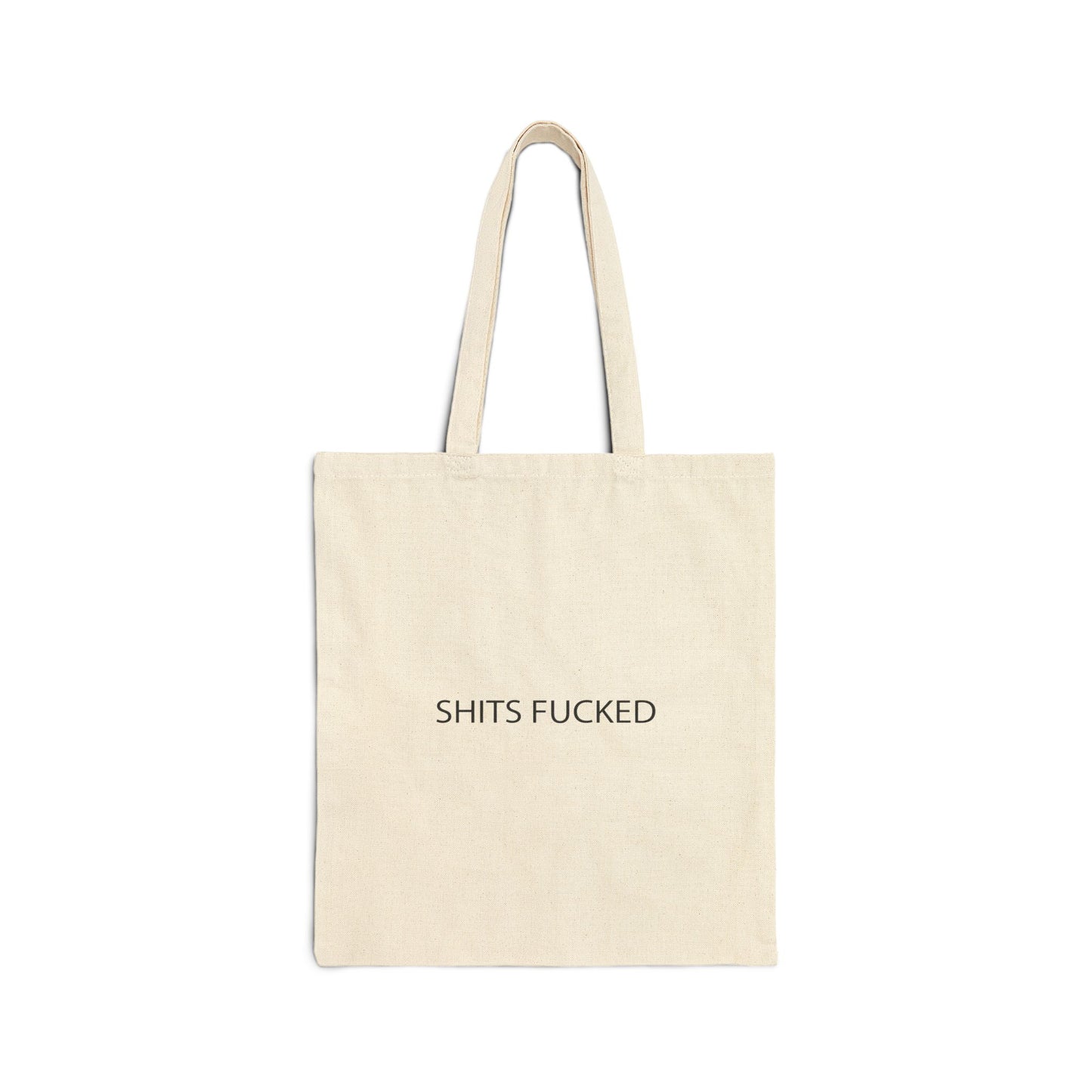 SHITS FUCKED COTTON CANVAS TOTE
