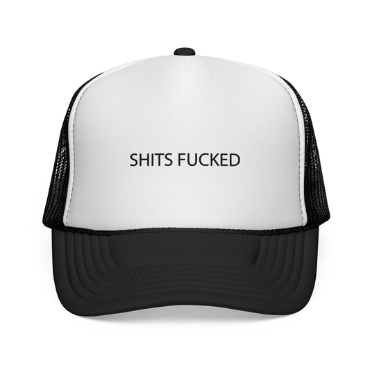 SHITS FUCKED TRUCKER HAT