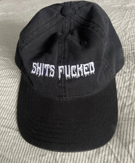 Shits Fucked White Drip Embroidered Dad Hat